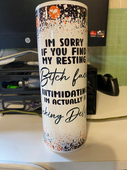 I'm Sorry....... 20oz Skinny Tumbler