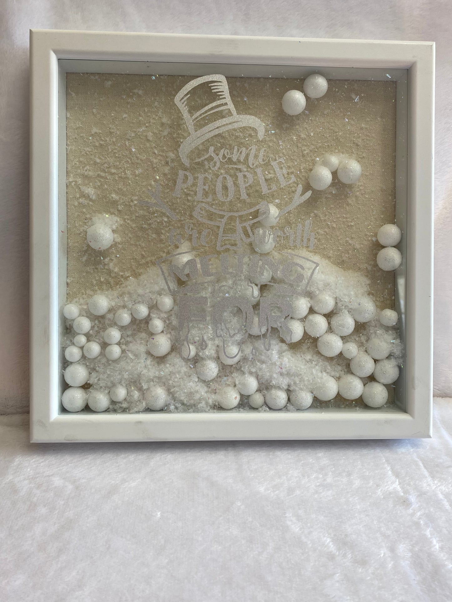 Some People are Worth Melting For Shadow Box
