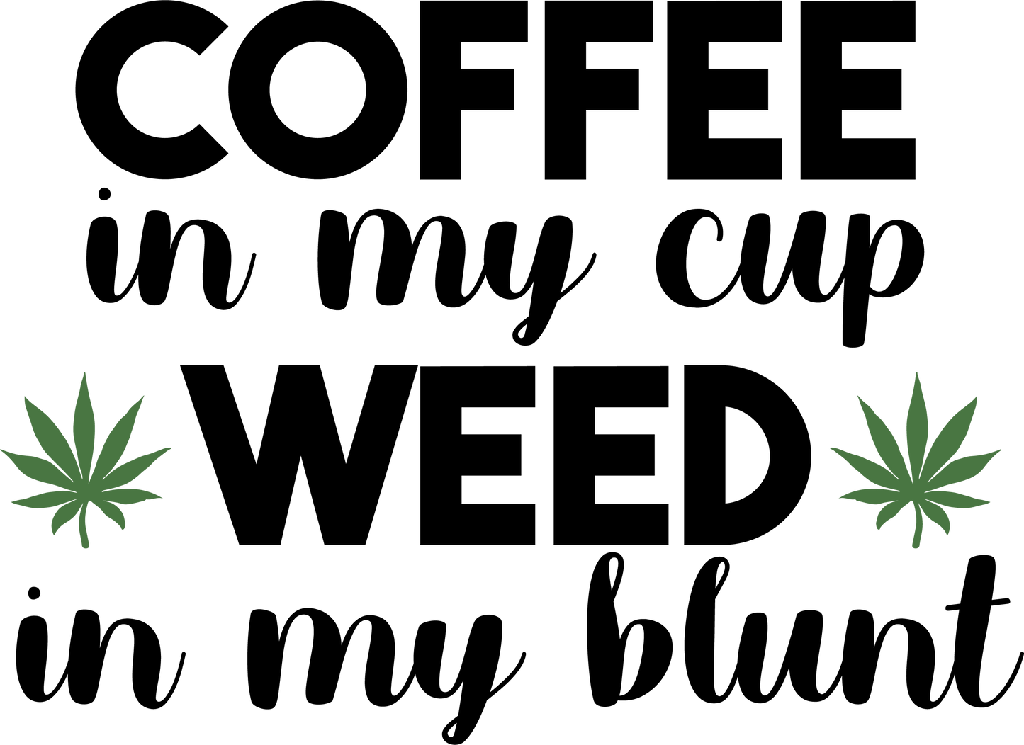 Custom T-Shirts- 420 Theme