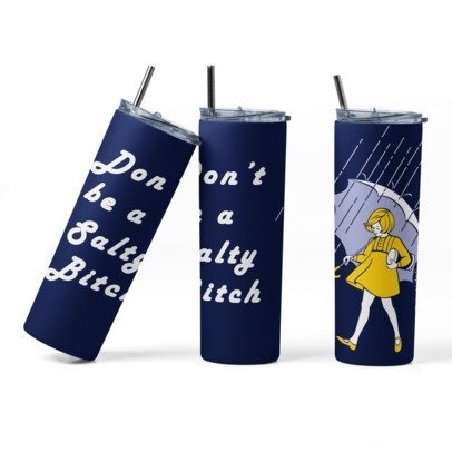 20 oz. Skinny Sublimation Tumblers- Salty B!tch
