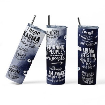 20 oz. Skinny Sublimation Tumblers- Sarcastic