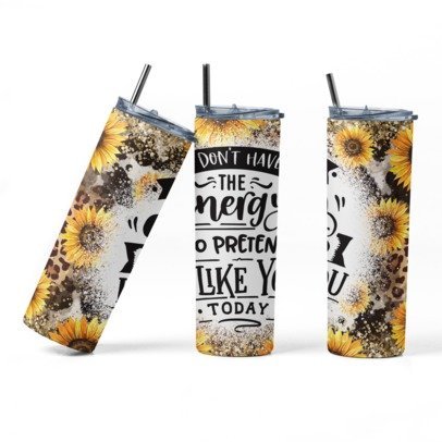 20 oz. Skinny Sublimation Tumblers- Sarcastic