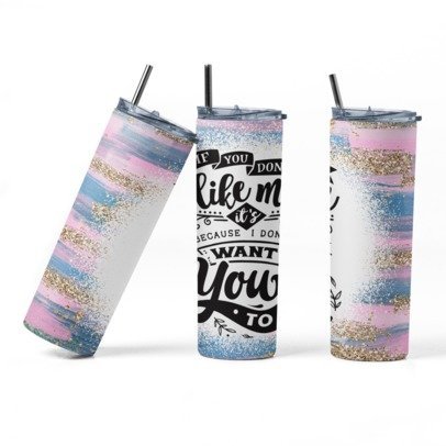 20 oz. Skinny Sublimation Tumblers- Sarcastic