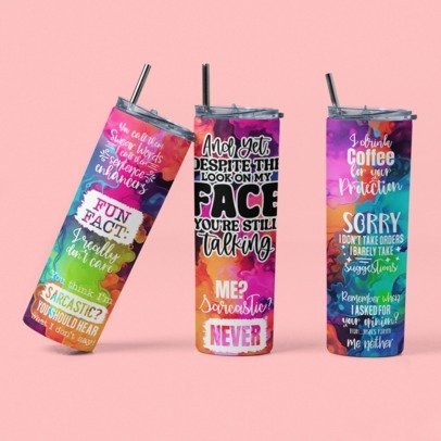 20 oz. Skinny Sublimation Tumblers- Sarcastic